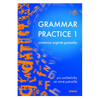 Grammar Practice 1 - cvičebnice anglické gramatiky - Juraj Belán