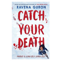 Catch Your Death - Ravena Guron - kniha z kategorie Detektivky