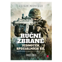 Ruční zbraně jednotek speciálních sil 2001-2015 - Leigh Neville