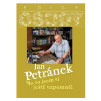 Na co jsem si ještě vzpomněl + CD - Jan Petránek