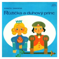 Růžička a duhový princ - Markéta Zinnerová - audiokniha