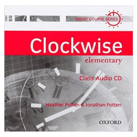 CLOCKWISE ELEMENTARY CLASS AUDIO CD Oxford University Press