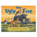 The Ugly Five - Julia Donaldson, Axel Scheffler (ilustrátor) - kniha z kategorie Pohádky