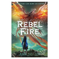 Rebel Fire - Ann Sei Lin - kniha z kategorie Fantasy