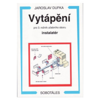 Vytápění pro 3.r. UO instalatér - 2.vadání - Dufka J.