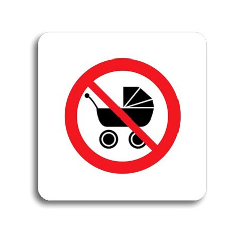 Accept Piktogram "zákaz vstupu s kočárkem" (80 × 80 mm) (bílá tabulka - barevný tisk bez rámečku
