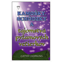 Kamošky, schôdzky a tajomstvá pyžamových večierkov