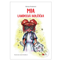 Mia Landecká holčička - Miriam Prokešová, Aneta Perničková (Ilustrátor) - kniha z kategorie Pohá