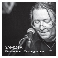 Dragoun Roman: Samota - CD