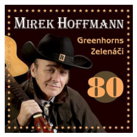 Hoffmann Mirek: Mirek Hoffmann 80