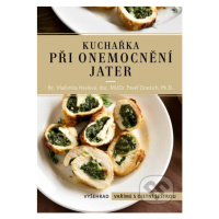 Kuchařka při onemocnění jater - Pavel Drastich - kniha z kategorie Nefrologie a gastroenterologi