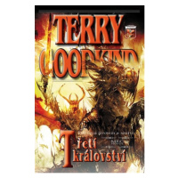 Meč pravdy 13 - Třetí království, 1.  vydání - Terry Goodkind