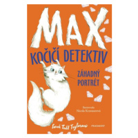 Max – kočičí detektiv: Záhadný portrét - Sarah  Todd Taylor