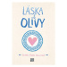 Láska a olivy | Jenna Evans Welchová, Tereza Škařupová