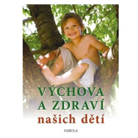 Výchova a zdraví našich dětí