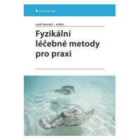 Fyzikální léčebné metody pro praxi