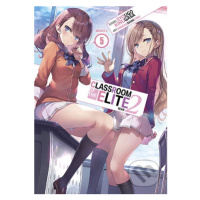 Classroom of the Elite: Year 2 (Light Novel) Vol. 5 - kniha z kategorie Beletrie pro děti