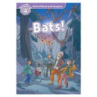 Oxford Read and Imagine 4 Bats! Oxford University Press