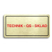 Accept Piktogram "TECHNIK - QS - SKLAD" (160 × 80 mm) (zlatá tabulka - barevný tisk)
