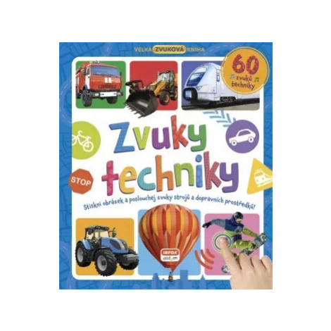 Velká zvuková kniha - Zvuky techniky Infoa