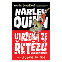 Harley Quinn: Utržená ze řetězů Pavlovský J. - SEQOY