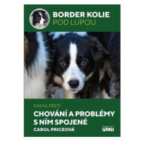 Border kolie pod lupou 3 - Chování a problémy s ním spojené