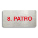Accept Piktogram "8. PATRO" (160 × 80 mm) (stříbrná tabulka - barevný tisk bez rámečku)