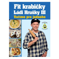 Fit krabičky Ládi Hrušky III - Vaříme pro jednoho Euromedia Group, a.s.