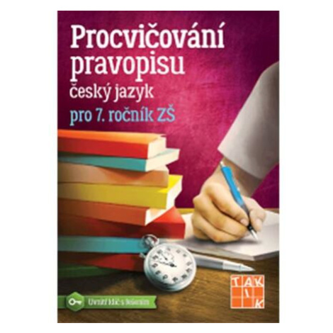 Procvičování pravopisu - ČJ pro 7. ročník TAKTIK