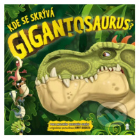 Kde se skrývá Gigantosaurus? - kniha z kategorie Beletrie pro děti