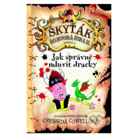 Jak správně mluvit dracky (Škyťák Šelmovská Štika III.) - kniha z kategorie Pro děti