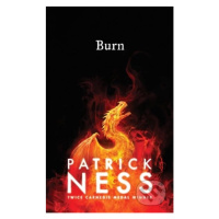 Burn - Patrick Ness - kniha z kategorie Beletrie pro děti