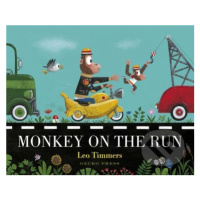 Monkey on the Run - Leo Timmers - kniha z kategorie Beletrie pro děti