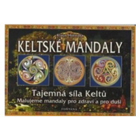 Keltské mandaly - Tajemná síla Keltů - Klaus Holitzka