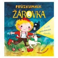 Průzkumník Žárovka  | Andrea Popprová, Pavla Etrychová