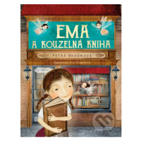 Ema a kouzelná kniha - Petra Braunová, Eva Chupíková (ilustrátor) - kniha z kategorie Pro děti