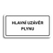 Accept Piktogram "HLAVNÍ UZÁVĚR PLYNU" (160 × 80 mm) (bílá tabulka - černý tisk)