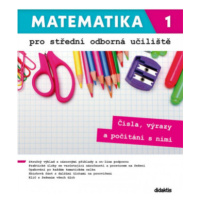 Matematika 1 pro střední odborná učiliště - Václav Zemek, Kateřina Marková, Petra Siebenbürgerov