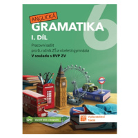 Anglická gramatika 6 - 1. díl TAKTIK International, s.r.o
