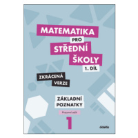 Matematika pro střední školy 1.díl Zkrácená verze - Petr Krupka