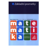 Matematika pro SOŠ - Základní poznatky Prometheus nakladatelství