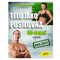 Tělo jako posilovna - 90denní výzva pro ženy