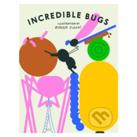 Incredible Bugs - Roberts Rurans (ilustrácie) - kniha z kategorie Naučné knihy