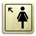 Accept Piktogram "WC ženy vlevo nahoru" (80 × 80 mm) (zlatá tabulka - černý tisk)