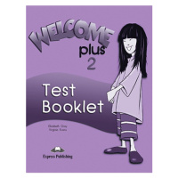 Welcome Plus 2 - Test Booklet Express Publishing