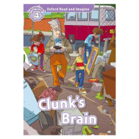 Oxford Read and Imagine 4 Clunk´s Brain Oxford University Press