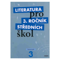 Literatura pro 3. ročník SŠ - pracovní sešit - Andree L. a kolektiv