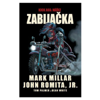 Kick Ass - Nářez - Zabijačka - Mark Millar