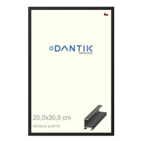 DANTIK rámeček 20 × 30, ALU profil 6001 Černý matný sklo čiré