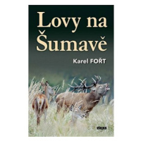 Lovy na Šumavě